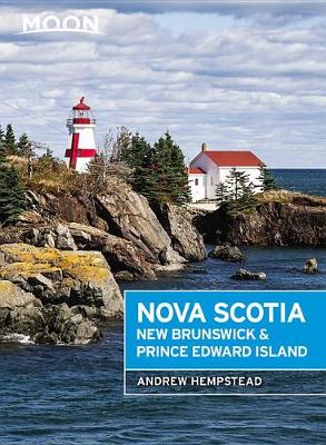 Book cover for Moon Nova Scotia, New Brunswick & Prince Edward Island