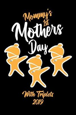 Book cover for Mommy's 1st Mothers Day with Triplets 2019