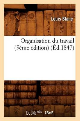 Book cover for Organisation Du Travail (5ème Édition) (Éd.1847)