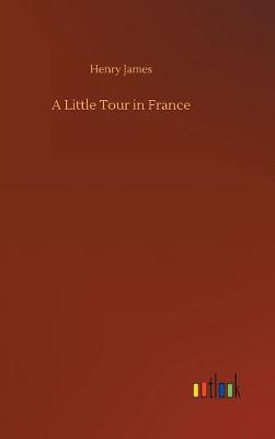 Book cover for A Little Tour in France