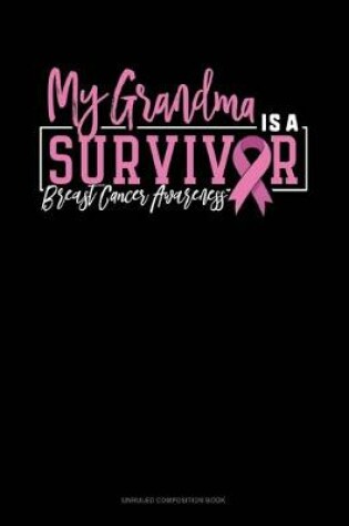 Cover of My Grandma Is A Survivor Breast Cancer Awareness