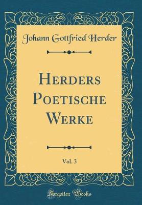 Book cover for Herders Poetische Werke, Vol. 3 (Classic Reprint)