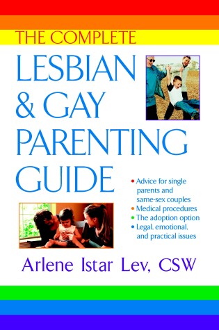 Cover of The Complete Lesbian and Gay Parenting Guide