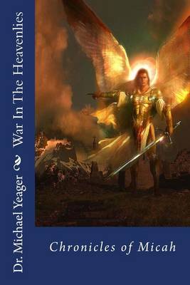 Book cover for War In The Heavenlies (Chronicles of Micah)