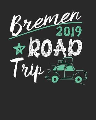 Book cover for Bremen Road Trip 2019