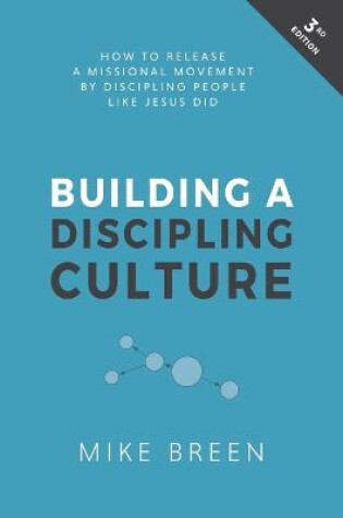 Cover of Building a Discipling Culture, 3rd Edition