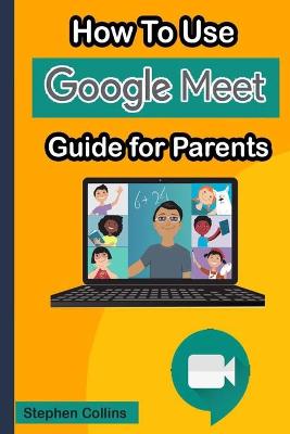 Book cover for How to Use Google Meet