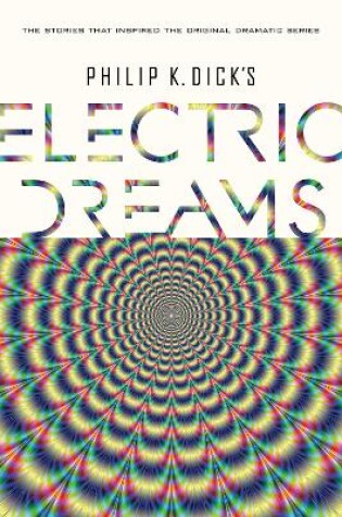 Cover of Philip K. Dick's Electric Dreams