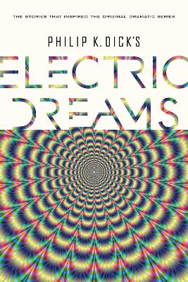 Book cover for Philip K. Dick's Electric Dreams