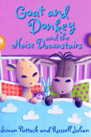 Cover of Goat and Donkey and the Noise Downstairs
