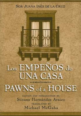 Book cover for Los Empenos de Una Casa/Pawns of a House