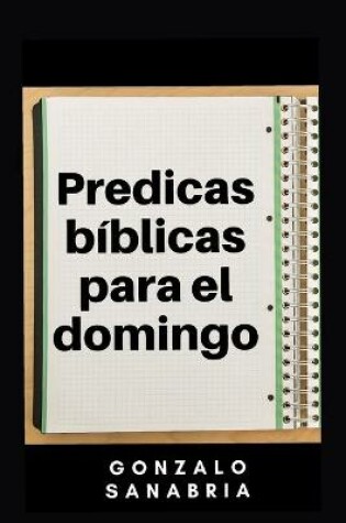 Cover of Predicas biblicas para el domingo