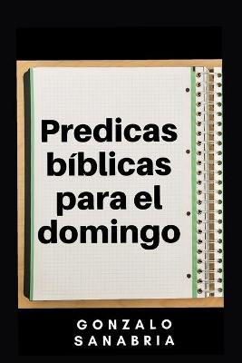 Book cover for Predicas biblicas para el domingo