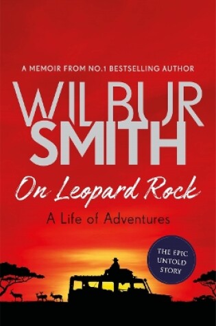 Cover of On Leopard Rock: A Life of Adventures