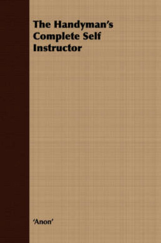 Cover of The Handyman's Complete Self Instructor
