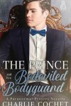 Book cover for The Prince and His Bedeviled Bodyguard