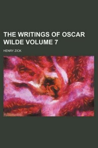 Cover of The Writings of Oscar Wilde Volume 7