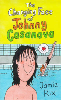 Book cover for Changing Face Of Johnny Casanova