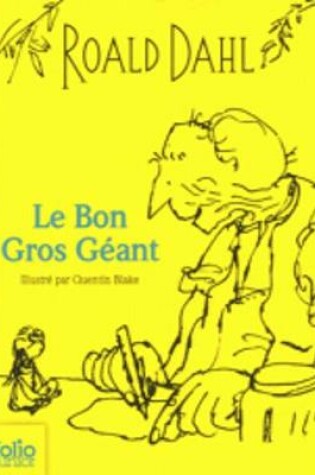 Cover of Le Bon Gros Geant (edition collector)