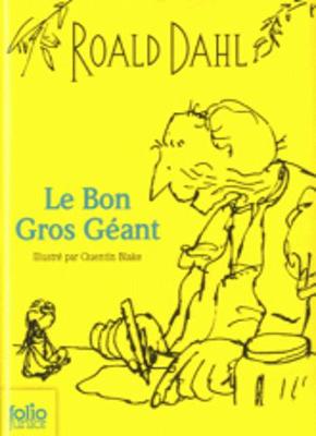 Book cover for Le Bon Gros Geant (edition collector)