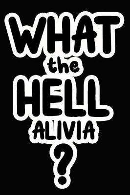 Book cover for What the Hell Alivia?