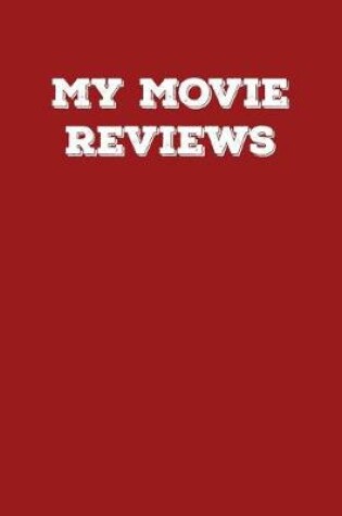 Cover of My Movie Reviews