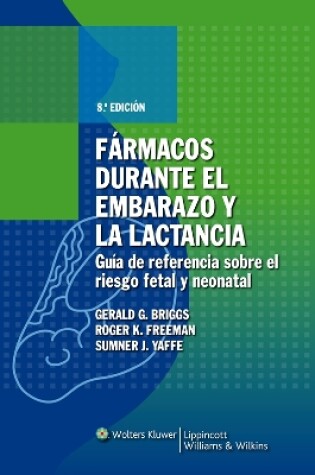 Cover of Fármacos durante el embarazo y la lactancia