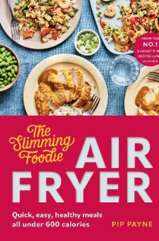 Cover of The Slimming Foodie Air Fryer