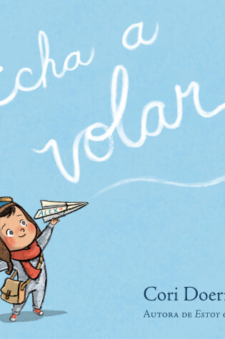 Cover of Echa a volar / Ready to Soar