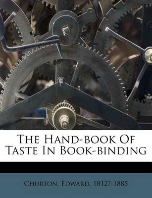 Book cover for The Hand-Book of Taste in Book-Binding