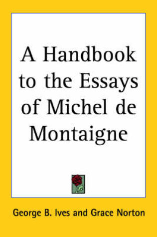 Cover of A Handbook to the Essays of Michel De Montaigne