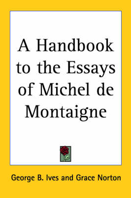 Book cover for A Handbook to the Essays of Michel De Montaigne