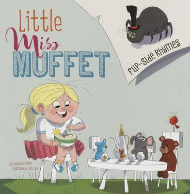 Book cover for Little Miss Muffet Flip-Side Rhymes (Flip-Side Nursery Rhymes)