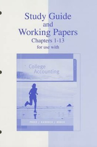 Cover of Study Guide and Working Papers Chapters 1-13 for Use with College Accounting