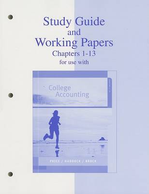 Book cover for Study Guide and Working Papers Chapters 1-13 for Use with College Accounting