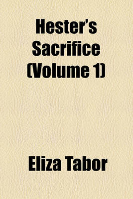 Book cover for Hester's Sacrifice (Volume 1)