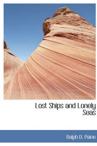 Cover of Lost Ships and Lonely Seas