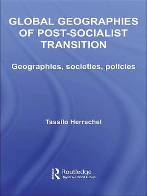 Cover of Global Geographies of Post-Socialist Transition