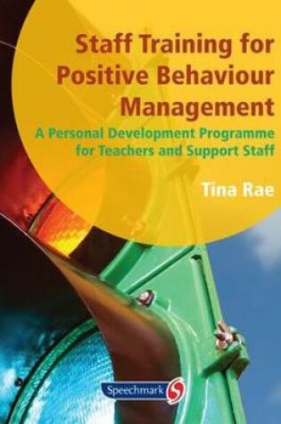 Cover of Staff Training for Positive Behaviour Management