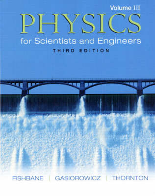 Book cover for Physics for Scientists and Engineers,  Volume 3 (Ch. 39-45)