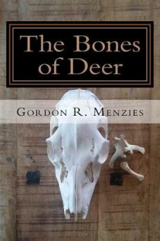 Cover of The Bones of Deer