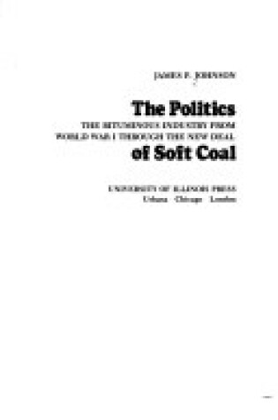 Cover of The Politics of Soft Coal