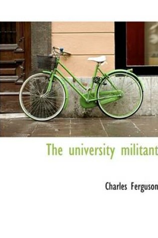 Cover of The University Militant