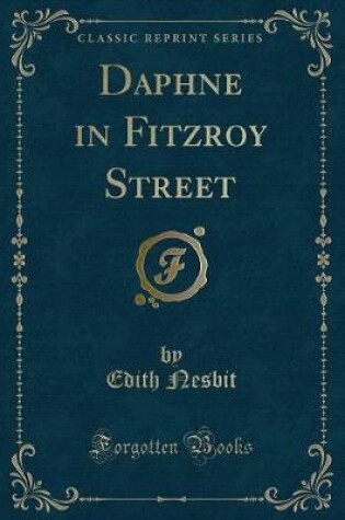 Cover of Daphne in Fitzroy Street (Classic Reprint)