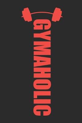 Book cover for Gymaholic