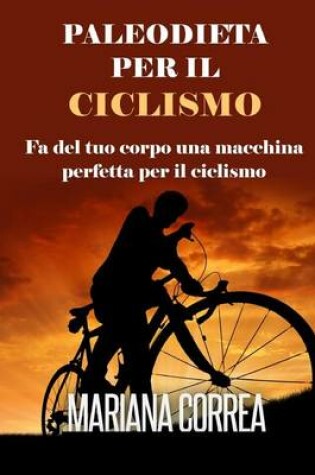 Cover of PALEODIETA Per Il CICLISMO