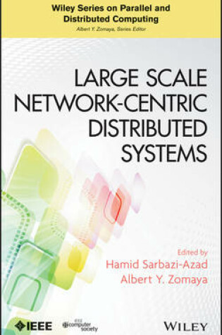 Cover of Large Scale Network–Centric Distributed Systems
