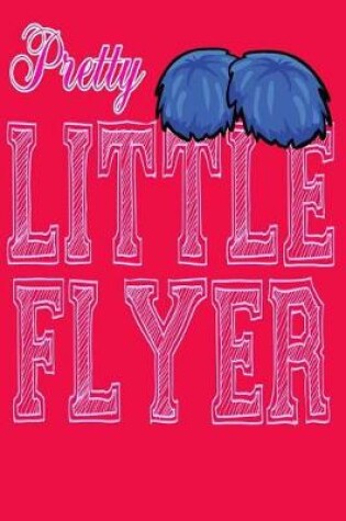 Cover of Pretty Little Flyer