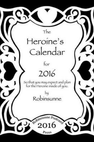 Cover of The Heroine Calendar for 2016