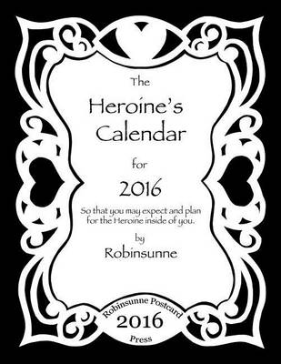 Book cover for The Heroine Calendar for 2016